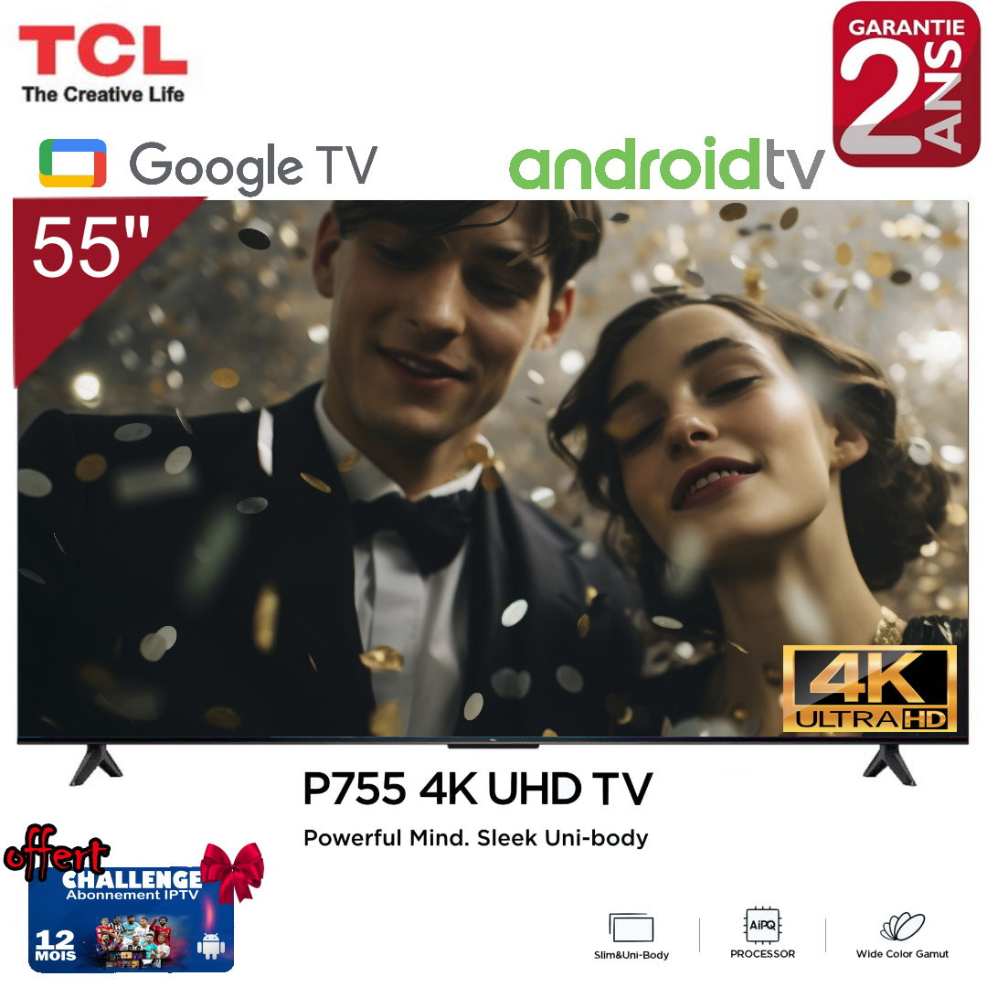 Tv TCL 55'' Smart Google P755 UHD 4K  + Abonnement TV