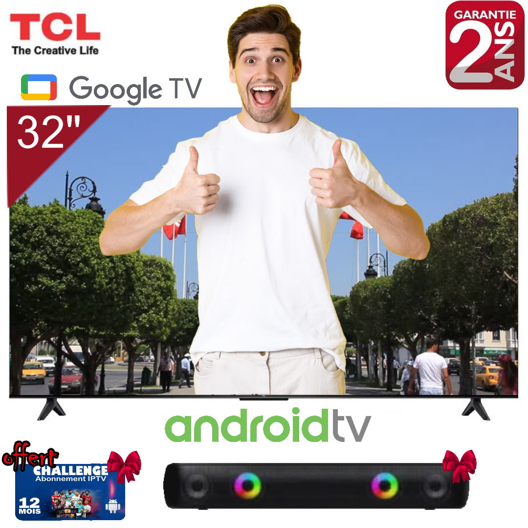 TV 32" TCL LED HD ANDROID  -  GOOGLE TV Avec Des Cadeaux - Garantie 2 ans